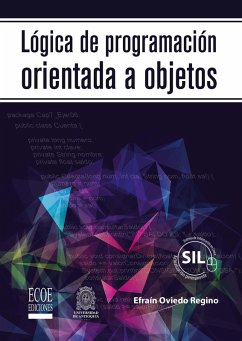 Lógica de programación orientada a objetos (eBook, PDF) - Oviedo Regino, Efrain M.