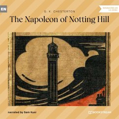 The Napoleon of Notting Hill (MP3-Download) - Chesterton, G. K.