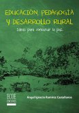 Educación, pedagogía y desarrollo rural (eBook, PDF)
