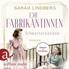 Die Fabrikantinnen - Schwesternzeiten (MP3-Download) - Lindberg, Sarah