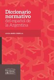 Diccionario normativo del español de la Argentina (eBook, ePUB)