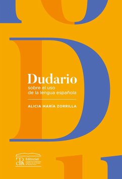 Dudario sobre el uso de la lengua española (eBook, ePUB) - Zorrilla, Alicia María