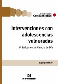 Intervenciones con adolescencias vulneradas (eBook, ePUB)