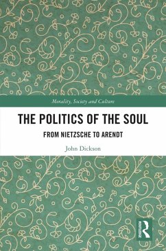 The Politics of the Soul (eBook, PDF) - Dickson, John