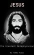 Jesus: The Greatest Metaphysician... - Bild 1