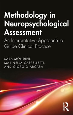 Methodology in Neuropsychological Assessment (eBook, ePUB) - Mondini, Sara; Cappelletti, Marinella; Arcara, Giorgio