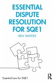 Essential Dispute Resolution for SQE1 (eBook, ePUB)
