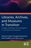 Libraries, Archives, and Museums in Transition (eBook, ePUB)