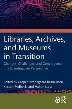 Cover Libraries, Archives, and Museums in Transition (eBook, ePUB)