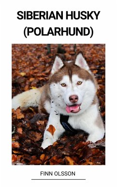 Siberian Husky (Polarhund) (eBook, ePUB) - Olsson, Finn