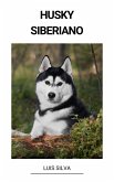 Husky Siberiano (eBook, ePUB)