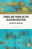 Camus and Fanon on the Algerian Question (eBook, ePUB)