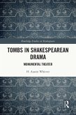 Tombs in Shakespearean Drama (eBook, ePUB)