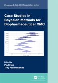 Case Studies in Bayesian Methods for Biopharmaceutical CMC (eBook, ePUB)