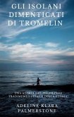 Gli isolani dimenticati di Tromelin: una storia del più grande tradimento fedele della storia! (eBook, ePUB)