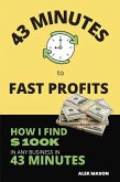 43 Minutes to Fast Profits (eBook, ePUB) 43 Minutes to Fast Profits (eBook, ePUB)