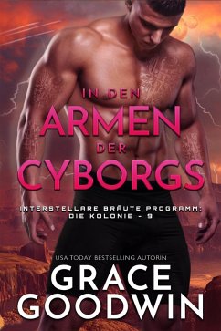 In den Armen der Cyborgs (eBook, ePUB) - Goodwin, Grace