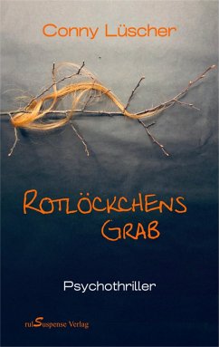 Rotlöckchens Grab (eBook, ePUB) - Lüscher, Conny