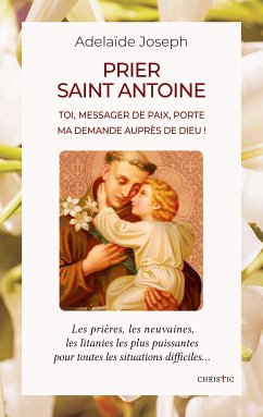 Prier saint Antoine (eBook, ePUB) - Joseph, Adelaïde