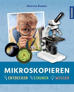 Mikroskopieren (Mängelexemplar) - Bommer, Annerose