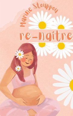 Re-naître (eBook, ePUB) - Stouppou, Marine