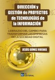 Dirección y gestión de proyectos de tecnologías de la información (eBook, ePUB)