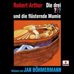 Jan Böhmermann liest: Die drei ??? und die flüsternde Mumie (MP3-Download) - Arthur, Robert