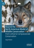 Beyond the North American Model of Wildlife Conservation (eBook, PDF)