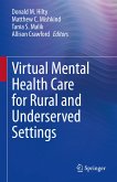 Virtual Mental Health Care for Rural and Underserved Settings (eBook, PDF)