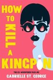 How to Kill a Kingpin (eBook, ePUB)