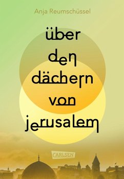 Über den Dächern von Jerusalem (eBook, ePUB) - Reumschüssel, Anja