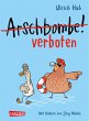 Arschbombe verboten / Lahme Ente,... - Bild 1