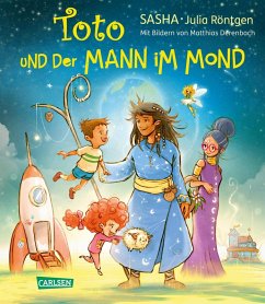 Toto und der Mann im Mond Bd.1 (eBook, ePUB) - SASHA; Röntgen, Julia