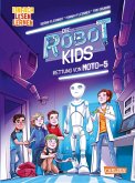 Rettung von Moto-5 / Die Robot-Kids Bd.1 (eBook, ePUB)