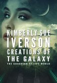 Creations of the Galaxy (The Guardian of Life, #5) (eBook, ePUB)