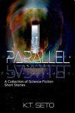 Parallel- A Collection of Science Fiction Short Stories (eBook, ePUB)