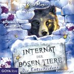Die Entscheidung / Das Internat der bösen Tiere Bd.6 (MP3-Download)