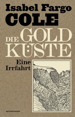 Die Goldküste (eBook, ePUB) - Cole, Isabel Fargo