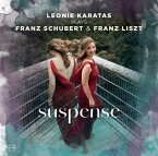 Suspense-Leonie Karatas Plays Schubert&Liszt