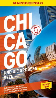 MARCO POLO Reiseführer E-Book Chicago und die großen Seen (eBook, PDF) - Jeier, Thomas; Pinck, Axel; Teuschl, Karl