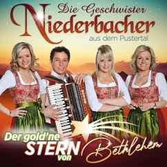 Der Gold'Ne Stern Von Bethlehem - Geschwister Niederbacher,Die
