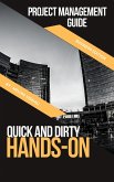 The Quick and Dirty Hands-On Project Management Guide (eBook, ePUB)