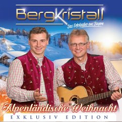 Alpenländische Weihnacht-30 Weihnachtslieder - Bergkristall