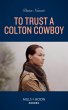 To Trust A Colton Cowboy (The Coltons... - Bild 1