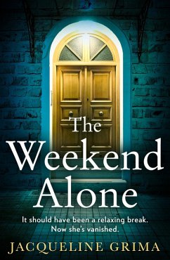 The Weekend Alone (eBook, ePUB) - Grima, Jacqueline