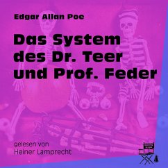 Das System des Dr. Teer und Prof. Feder (MP3-Download) - Poe, Edgar Allan