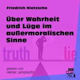 Über Wahrheit und Lüge im außermoralischen Sinne (MP3-Download)