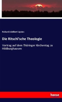 Die Ritschl'sche Theologie