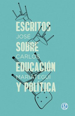 Escritos sobre educación y política (eBook, ePUB) - Mariátegui, José Carlos