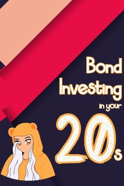 Cover Bond Investing in Your 20s (Financial Freedom, #62) (eBook, ePUB)